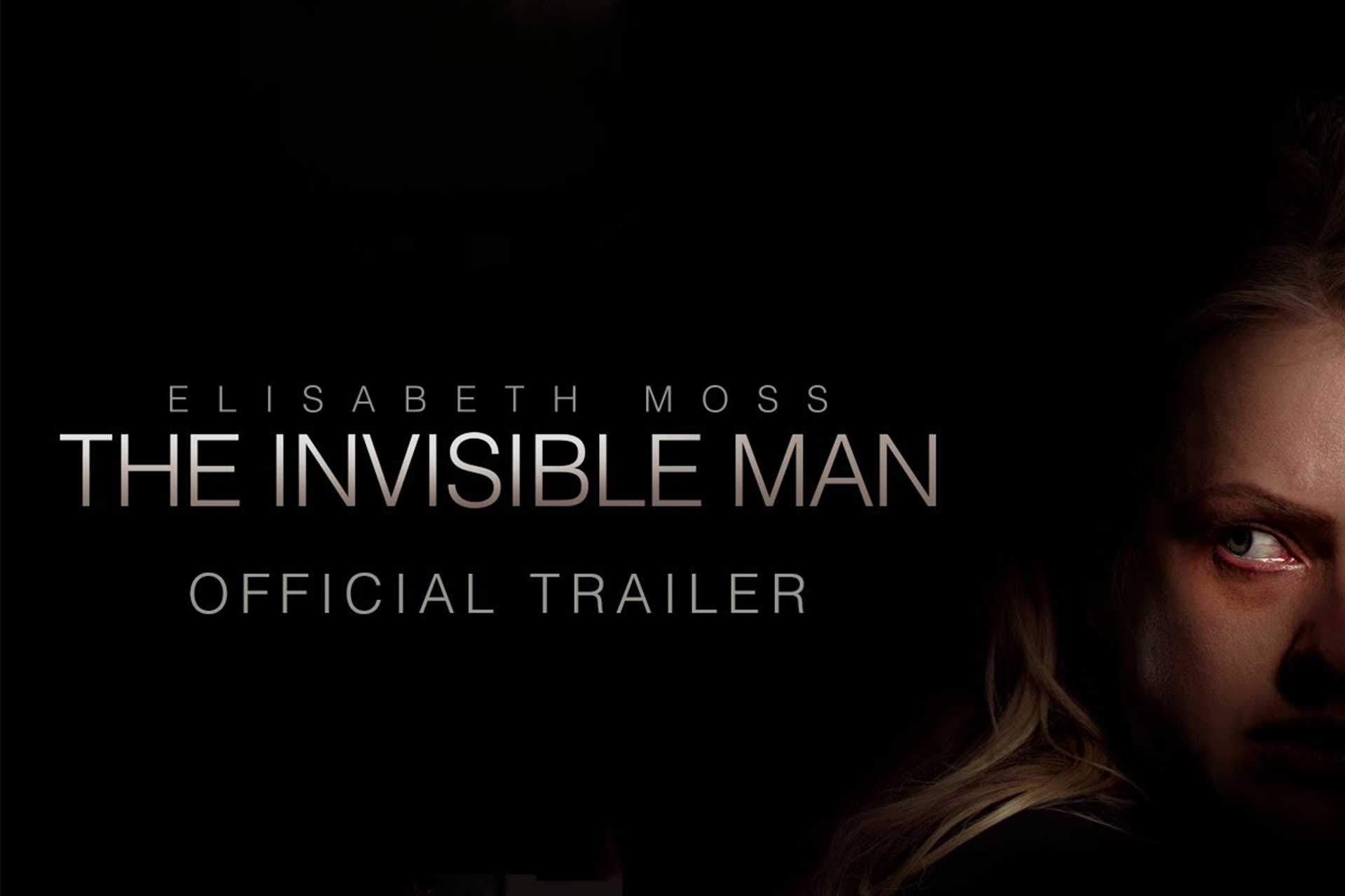 Invisible trailer. The Invisible man фильм 2020. Человек-невидимка the Invisible man (2020 Постер. Invisible man 2020 poster. Невидимка фильм 2020 Постер.